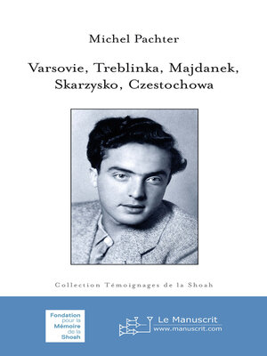 cover image of Varsovie, Treblinka,Majdanek, Skaryzko, Czestochowa